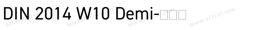 DIN 2014 W10 Demi字体转换 DIN 2014 W10 Demi字体转换